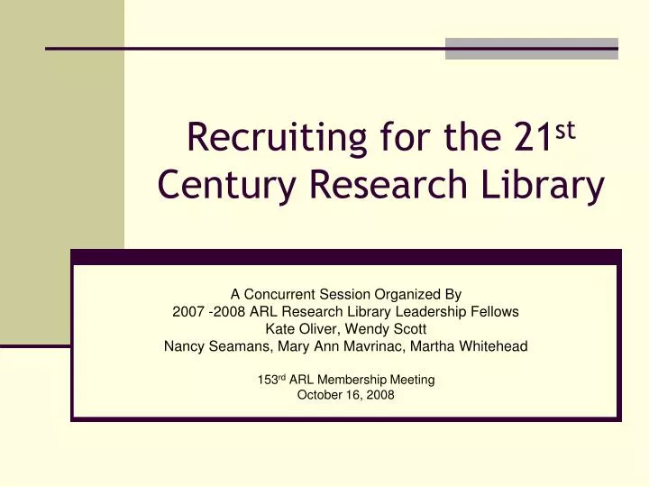recruiting for the 21 st century research library