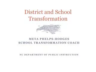 District and School Transformation