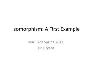 Isomorphism: A First Example