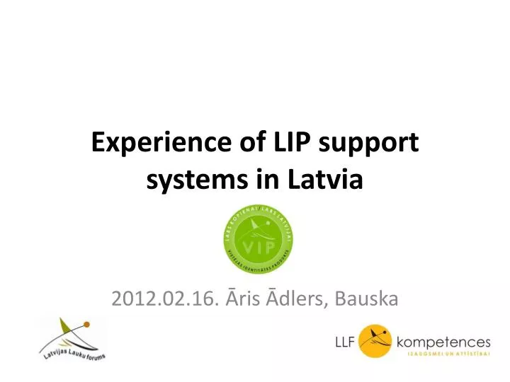 experience of lip support systems in latvia