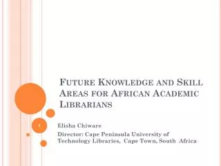 Future Knowledge and Skill Areas for African Academic Librarians