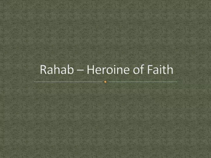 rahab heroine of faith