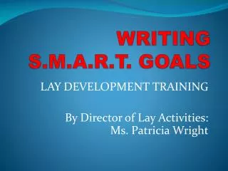 WRITING S.M.A.R.T. GOALS