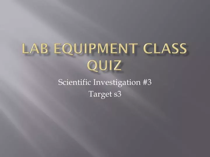 lab equipment class quiz