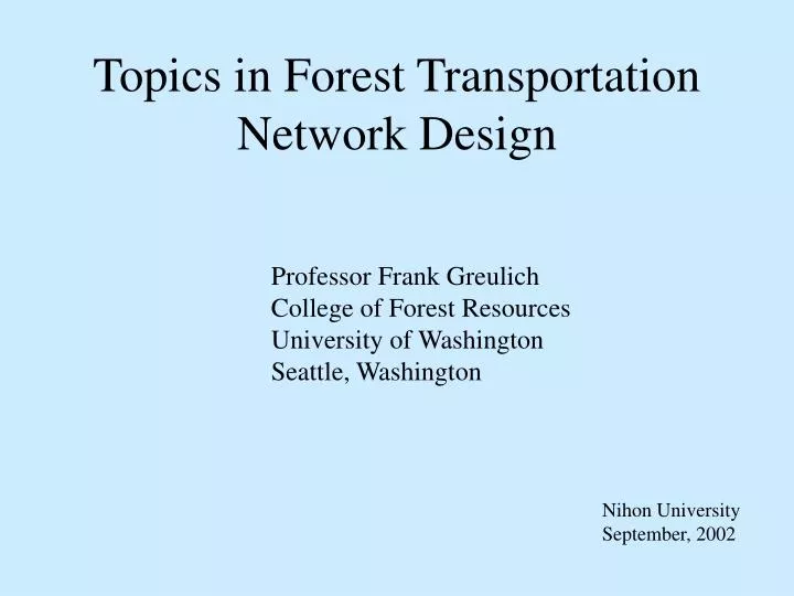 topics in forest transportation network design