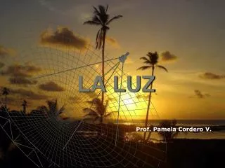 la luz