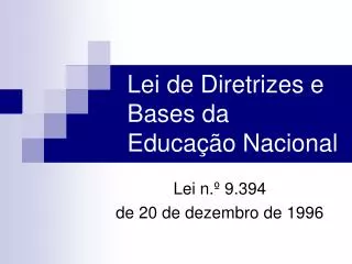 PPT - Lei De Diretrizes E Bases PowerPoint Presentation, Free Download ...