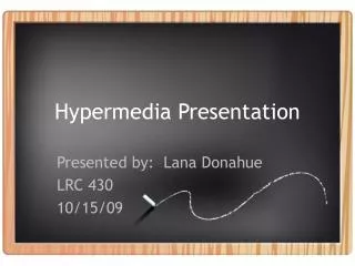 Hypermedia Presentation