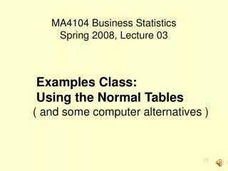 MA4104 Business Statistics Spring 2008, Lecture 03