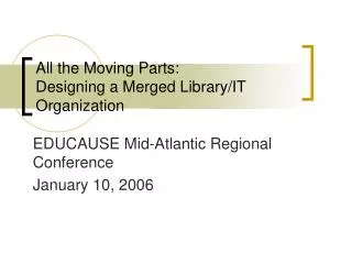 All the Moving Parts: Designing a Merged Library/IT Organization