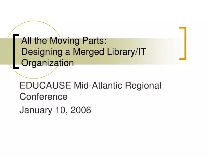 all the moving parts designing a merged library it organization