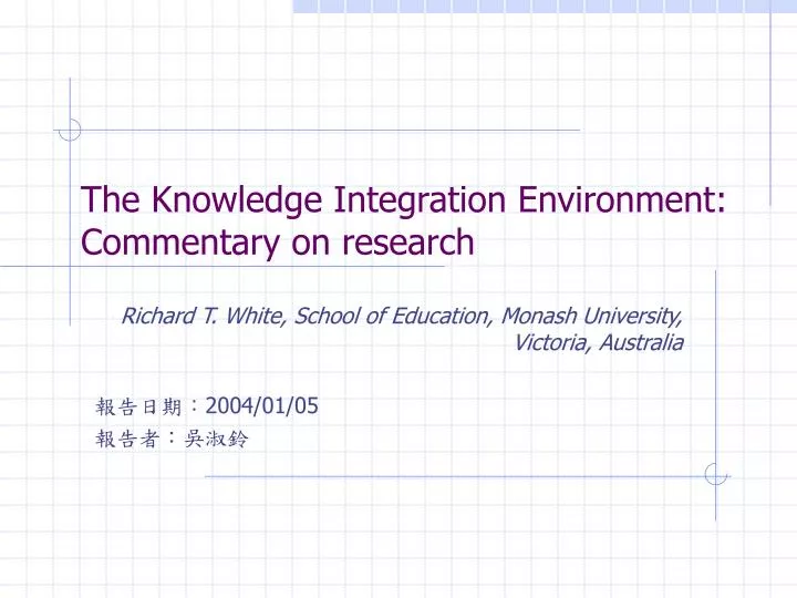 the knowledge integration environment commentary on research