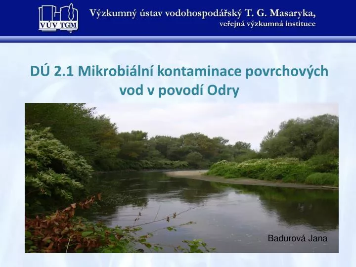 d 2 1 mikrobi ln kontaminace povrchov ch vod v povod odry