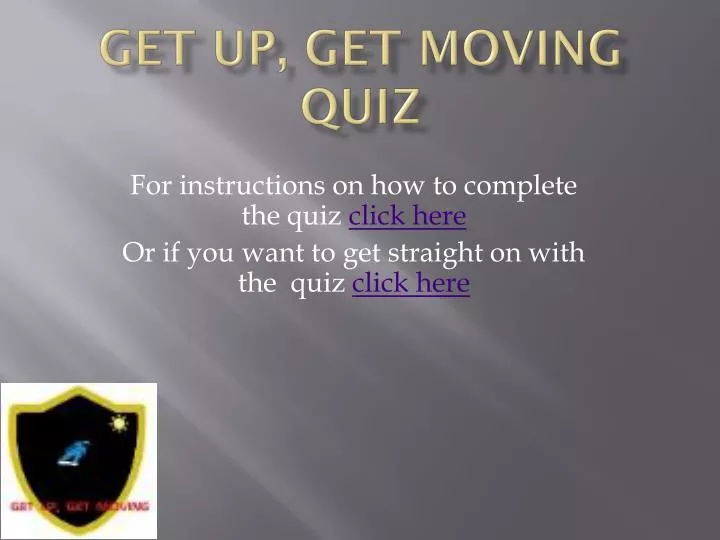 get up get moving quiz