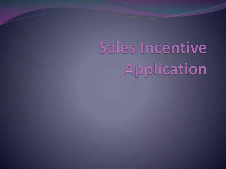 sales incentive application