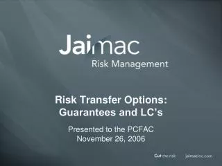 Risk Transfer Options: Guarantees and LC?s