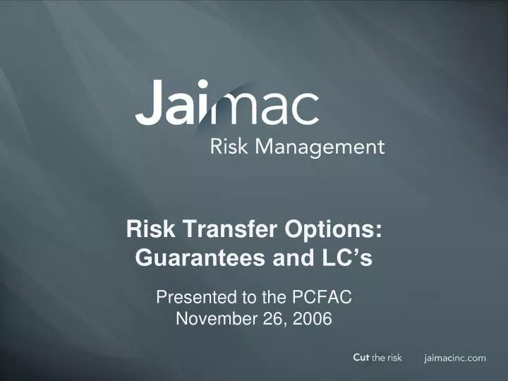 risk transfer options guarantees and lc s