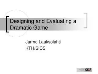 Designing and Evaluating a Dramatic Game