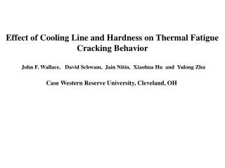 Effect of Cooling Line and Hardness on Thermal Fatigue Cracking Behavior