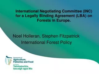 Noel Holleran, Stephen Fitzpatrick International Forest Policy