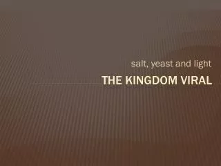 The Kingdom Viral