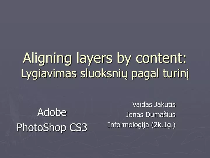 aligning layers by content lygiavimas sluoksni pagal turin