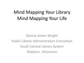 Mind Mapping Your Library Mind Mapping Your Life
