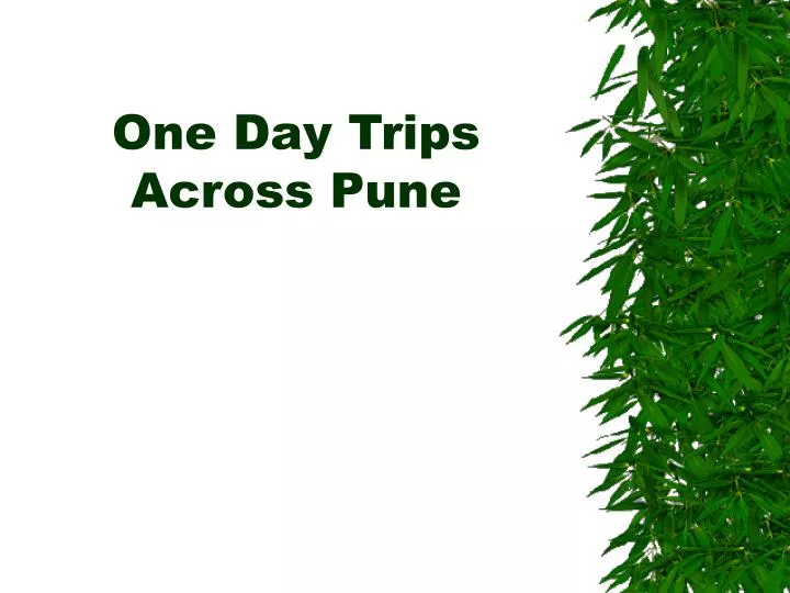 one day trips across pune