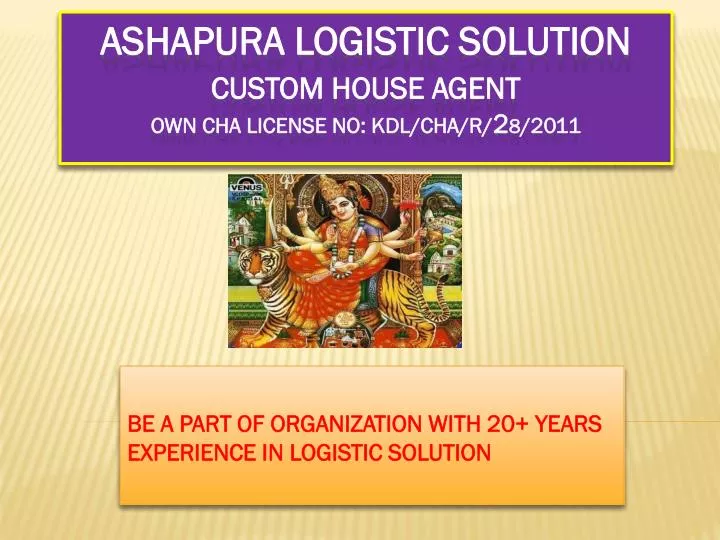 be a part of organization with 20 years experience in logistic solution