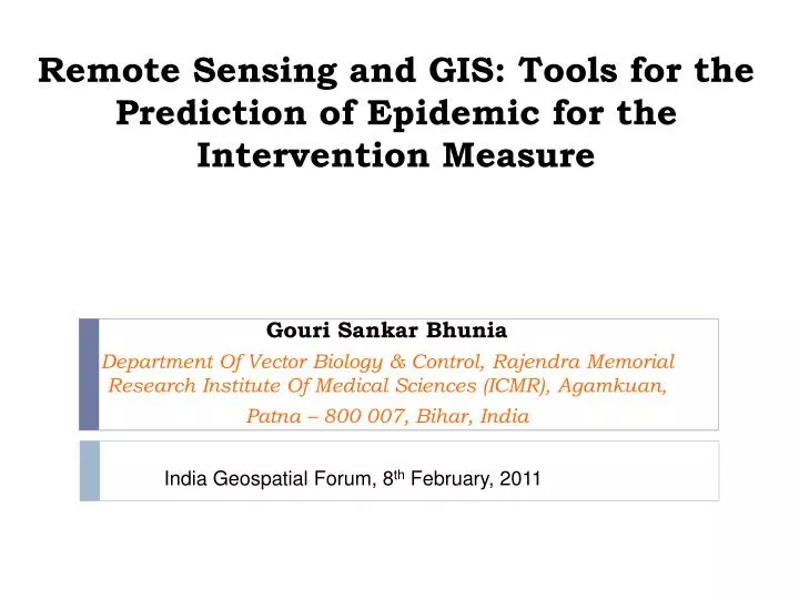 remote sensing and gis tools for the prediction of epidemic for the intervention measure