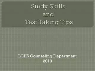 Study Skills and Test Taking Tips