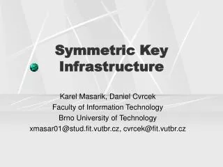 Symmetric Key Infrastructure