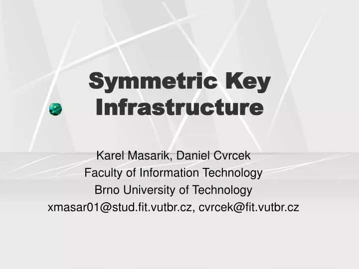 symmetric key infrastructure