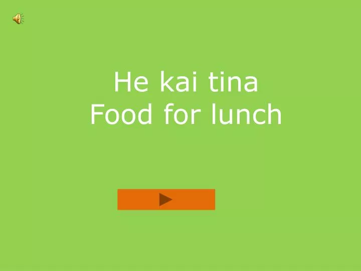 he kai tina food for lunch