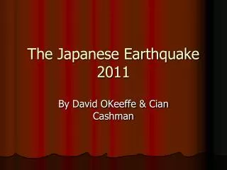 The Japanese Earthquake 2011