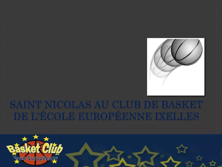 saint nicolas au club de basket de l cole europ enne ixelles