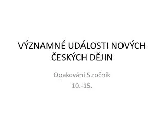 v znamn ud losti nov ch esk ch d jin