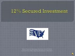 12% Secured Investment