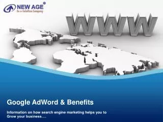 Google AdWord &amp; Benefits Information on how search engine marketing helps you to