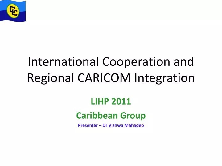 international cooperation and regional caricom integration