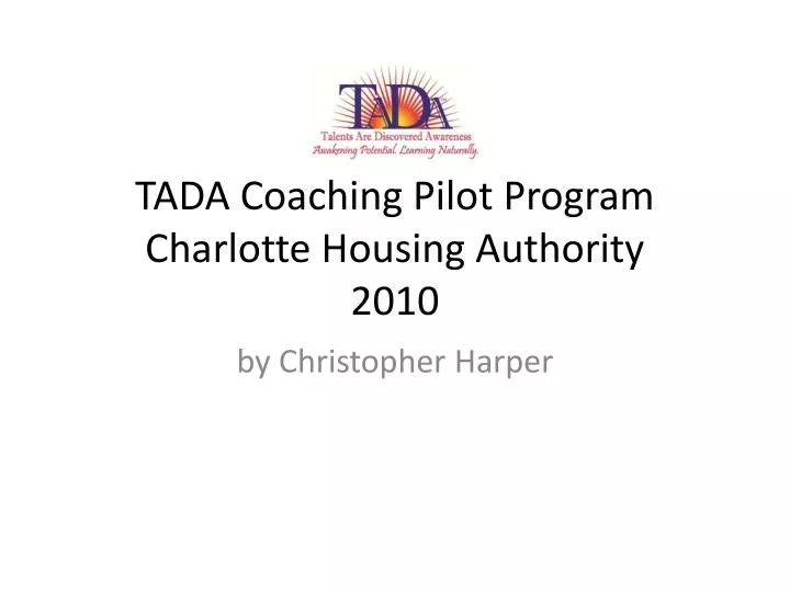 tada coaching pilot program charlotte housing authority 2010