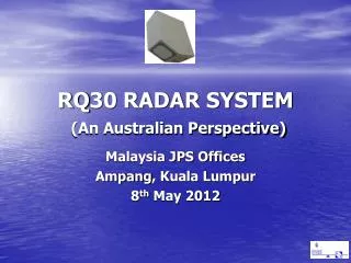 RQ30 RADAR SYSTEM (An Australian Perspective)