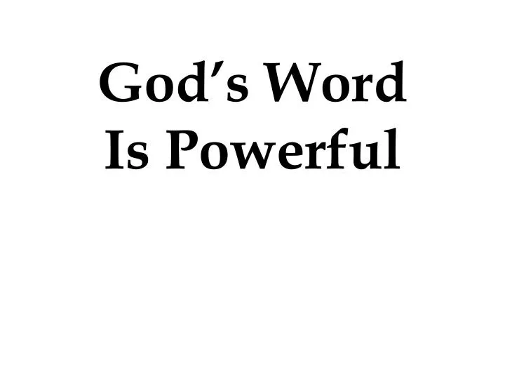 god s word is powerful