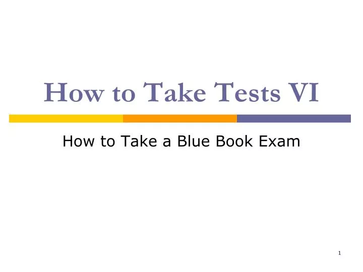 how to take tests vi