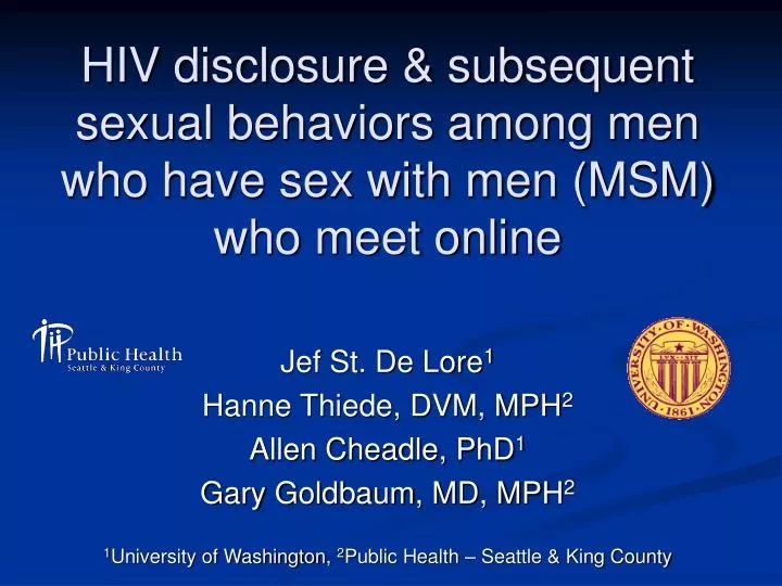hiv disclosure subsequent sexual behaviors among men who have sex with men msm who meet online