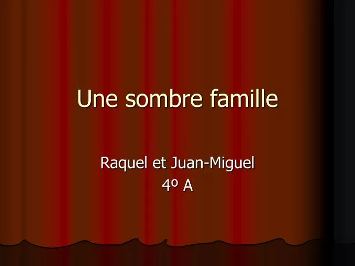 une sombre famille