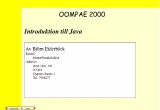 av bj rn eiderb ck email bjorne@nada kth se adress rum 1641 6tr nada osquars backe 2 tel 7906277