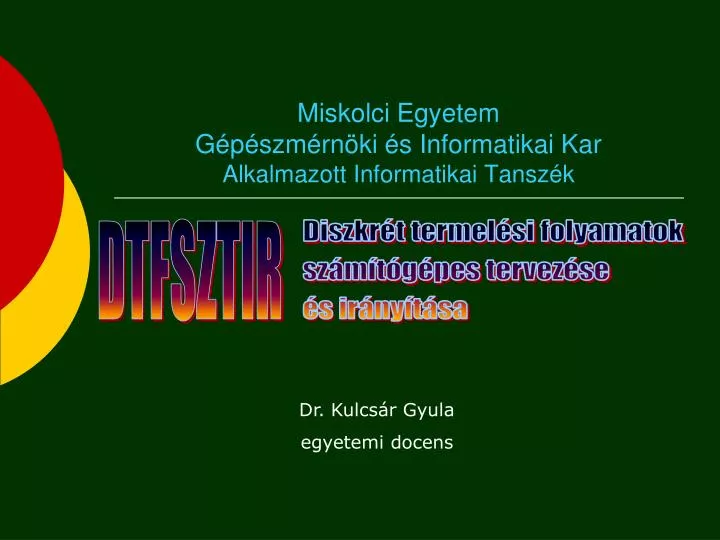 miskolci egyetem g p szm rn ki s informatikai kar alkalmazott informatikai tansz k