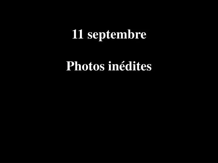 11 septembre photos in dites