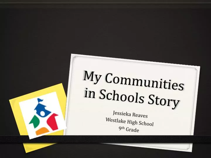 my communities in schools story